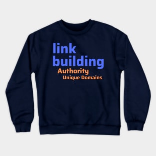 Link Building Crewneck Sweatshirt